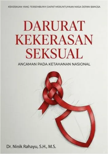Darurat Kekerasan Seksual: Ancaman Pada Ketahanan Nasional